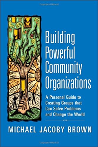 Building Powerful Community Organizations cover