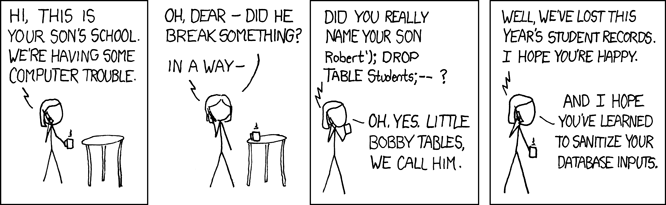 XKCD cartoon showing a mother scolding a school for not being more careful about SQL injection attacks